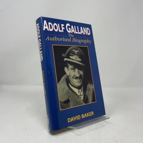 Adolf galland the - adolf, authorised