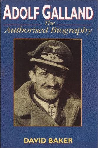 Adolf galland the authorised - adolf,